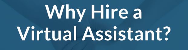 Why Hire A Virtual Assistant?